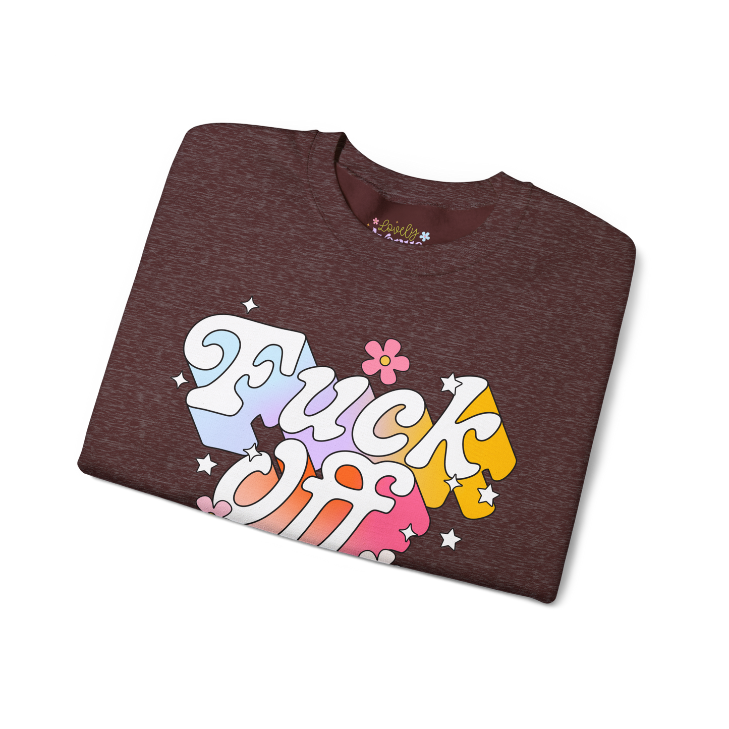 Fuck Off - Sweatshirt