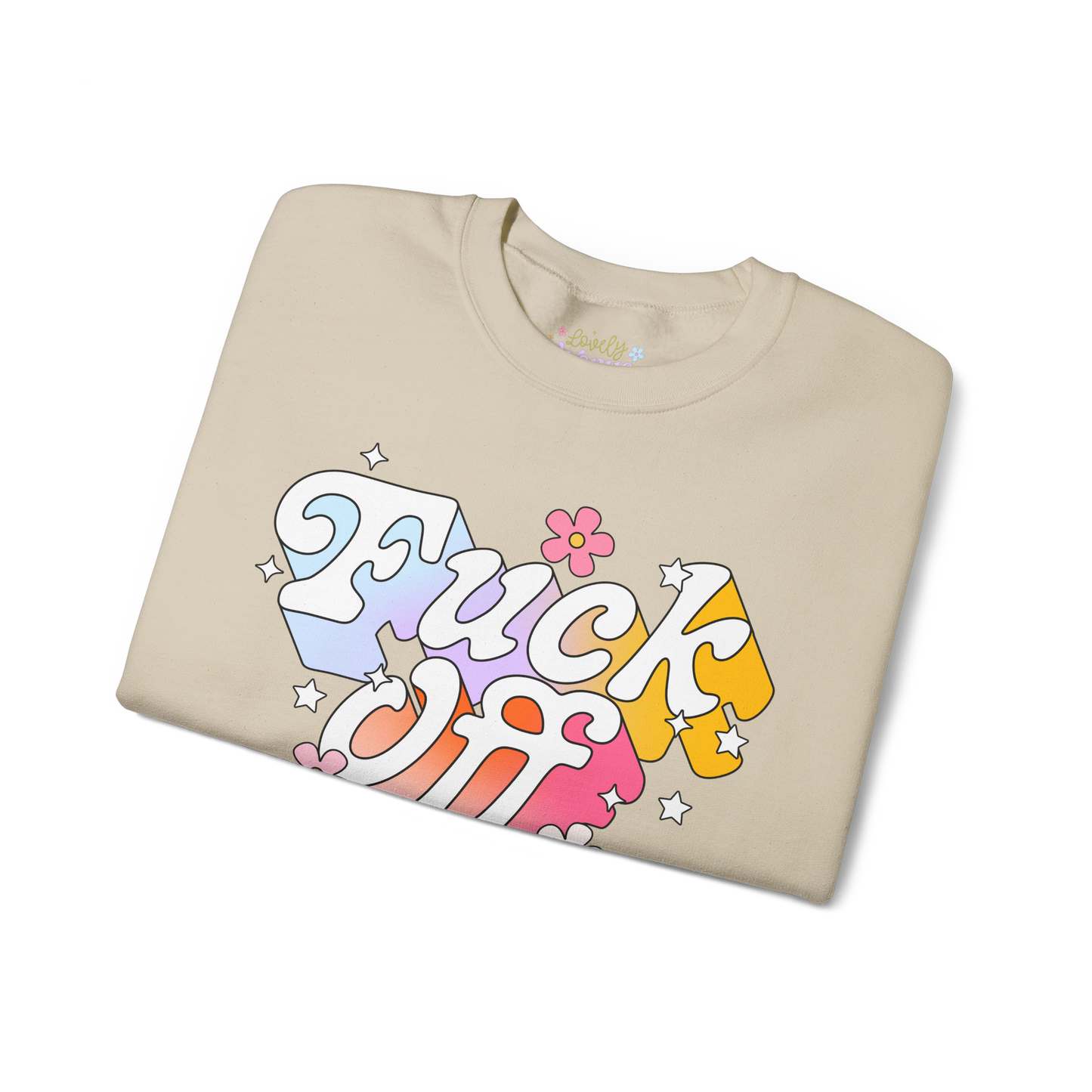 Fuck Off - Sweatshirt