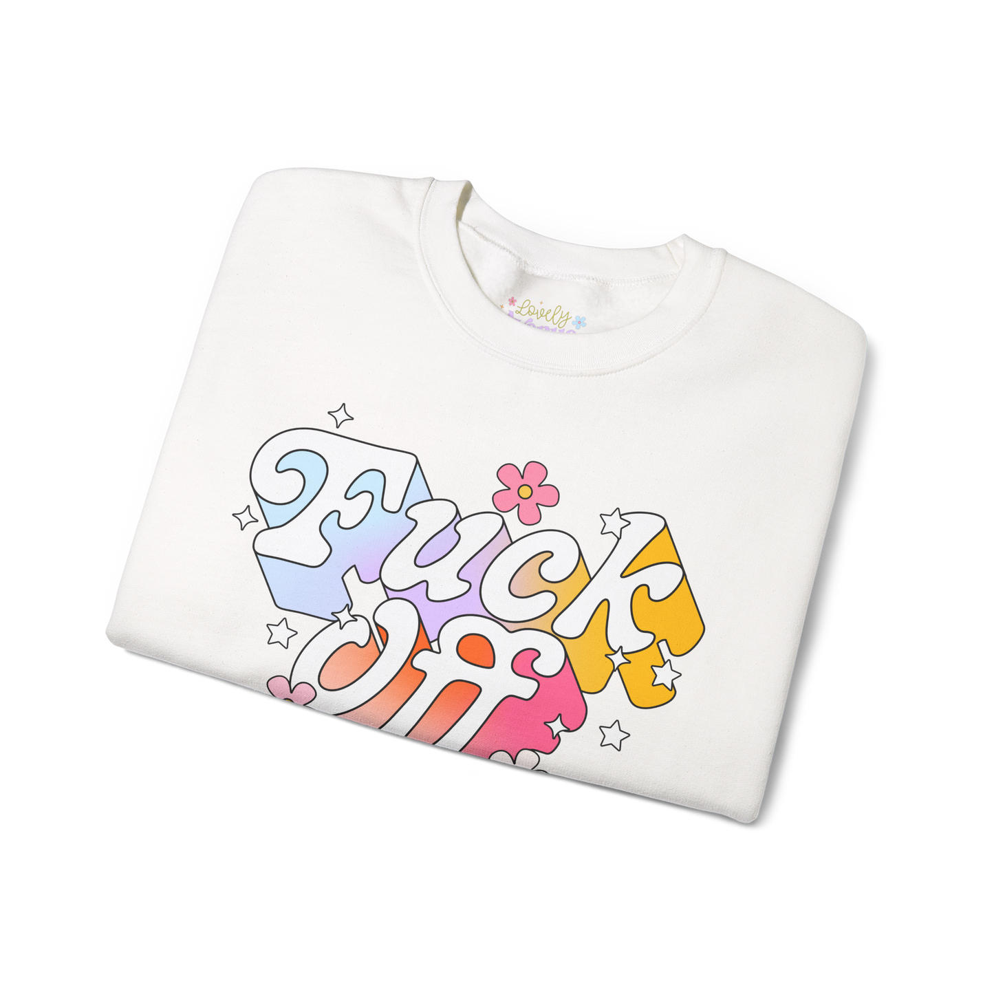 Fuck Off - Sweatshirt