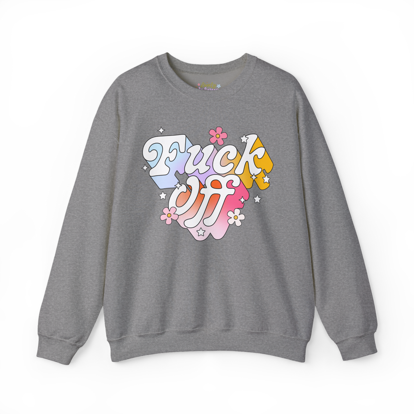 Fuck Off - Sweatshirt