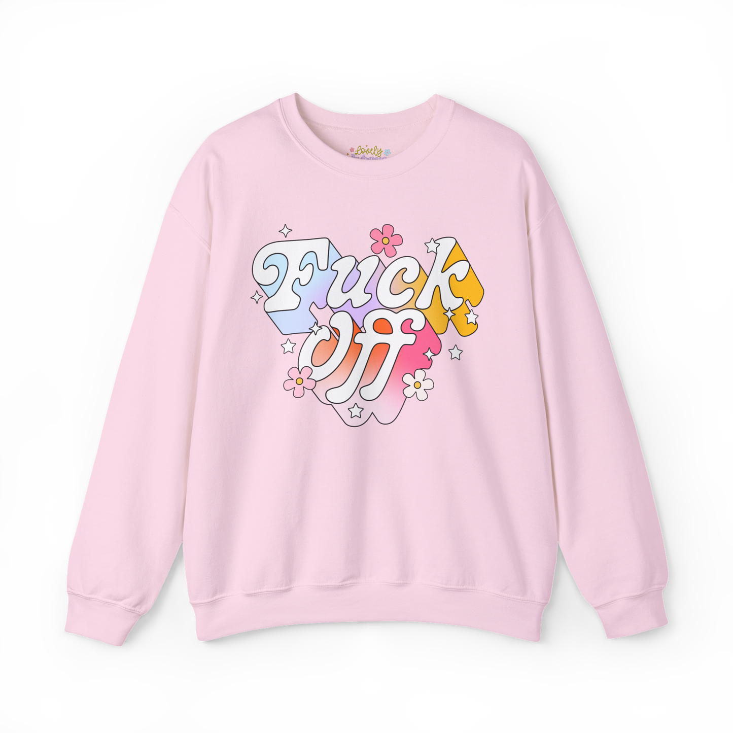 Fuck Off - Sweatshirt