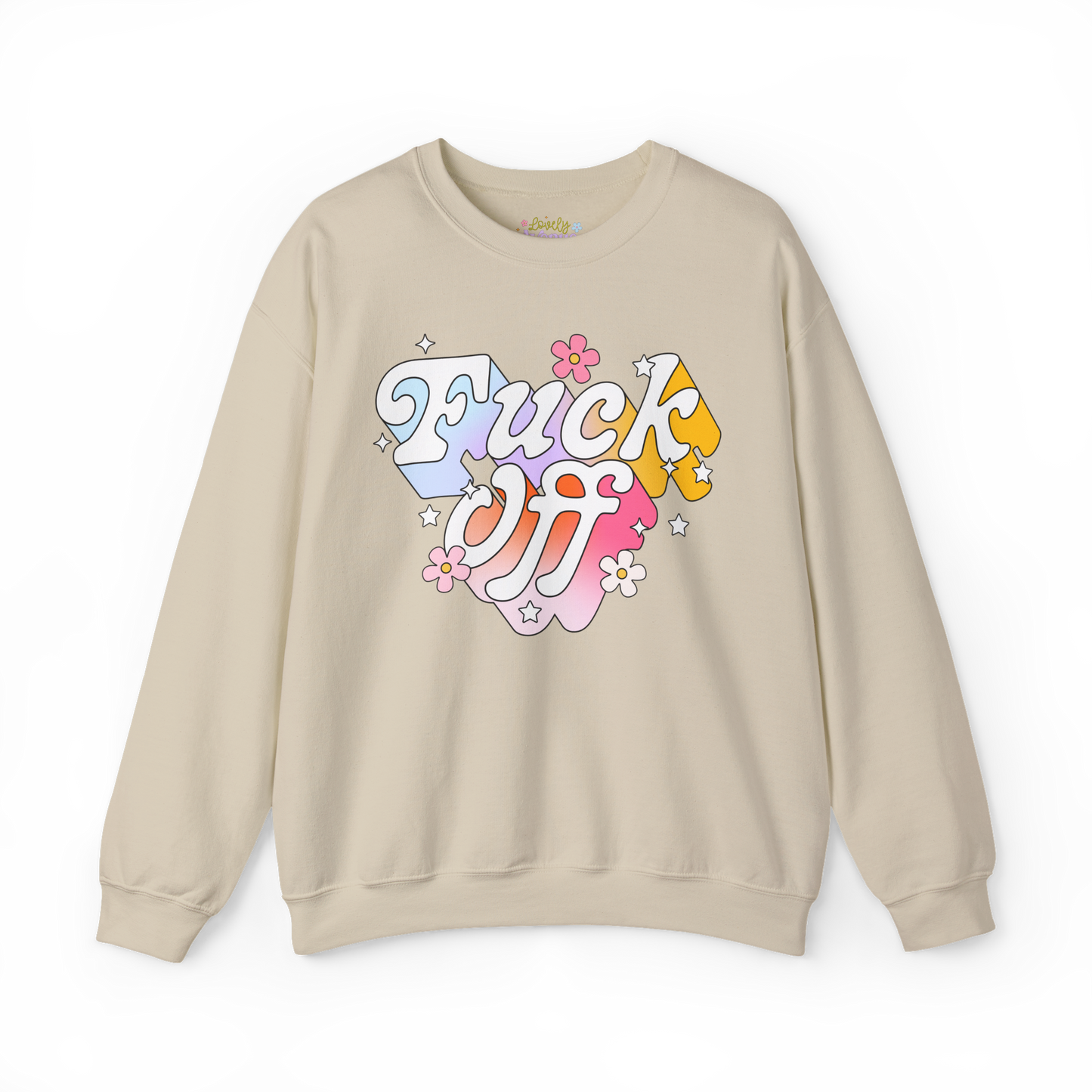 Fuck Off - Sweatshirt