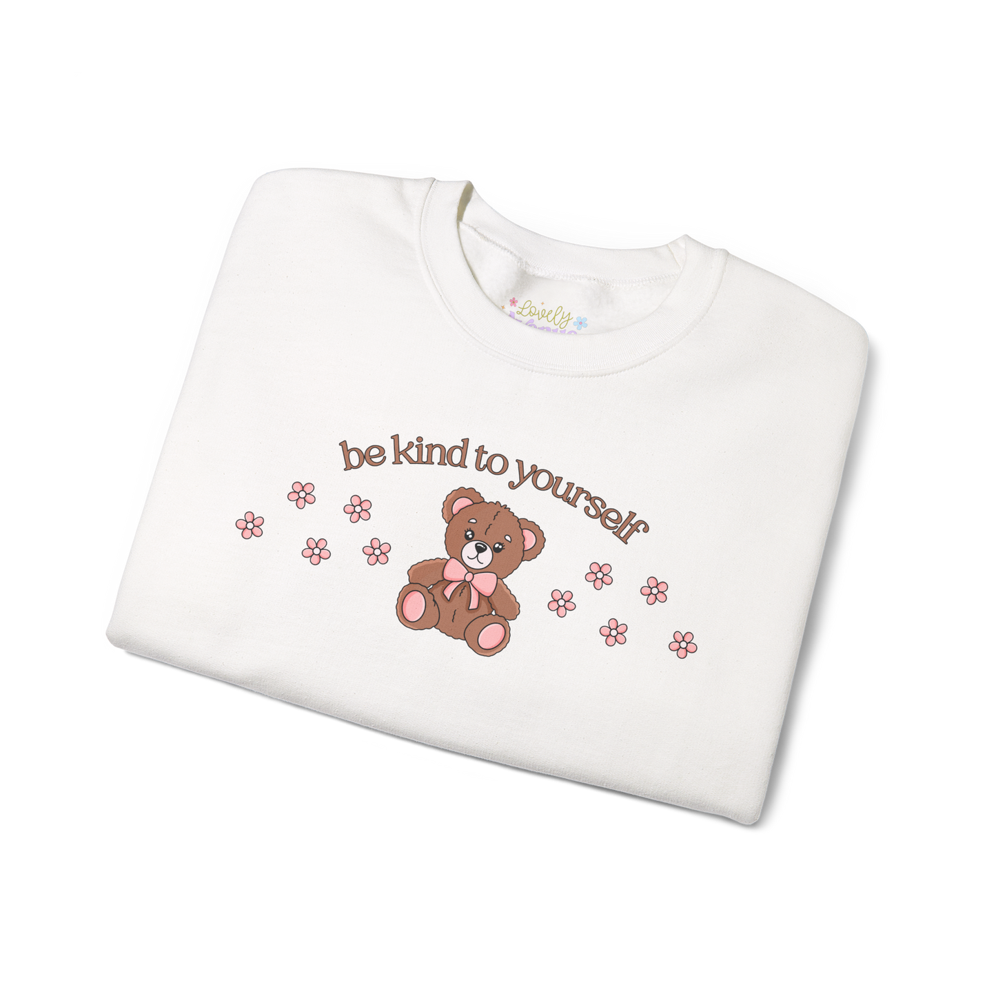 Be Kind To Yourself - Sweatshirt