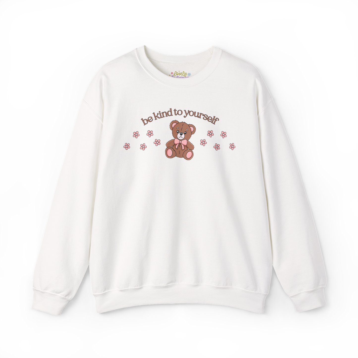 Be Kind To Yourself - Sweatshirt